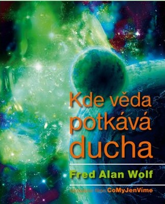 Kde věda potkává ducha - 