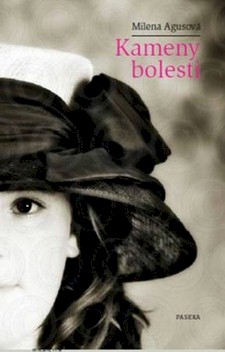 Kameny bolesti - Milena Agusová