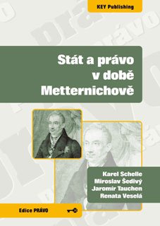 Stát a právo v době Metternichově - 
