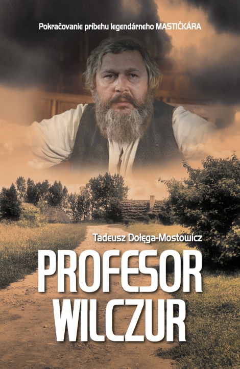 Profesor Wilczur - Pokračovanie príbehu legendárneho Mastičkára