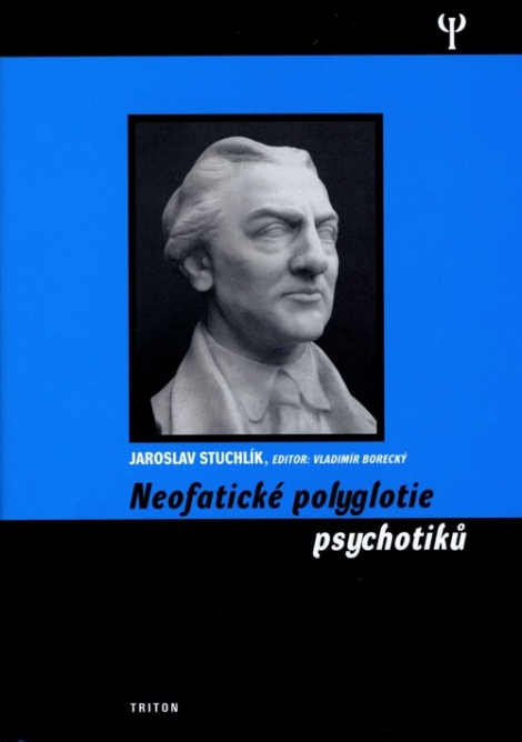 Neofatické polyglotie psychotiků - 