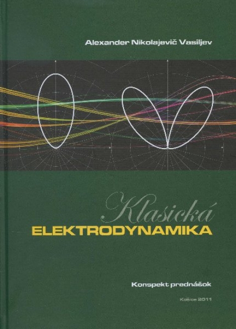Klasická elektrodynamika - Alexander Nikolajevič Vasiljev