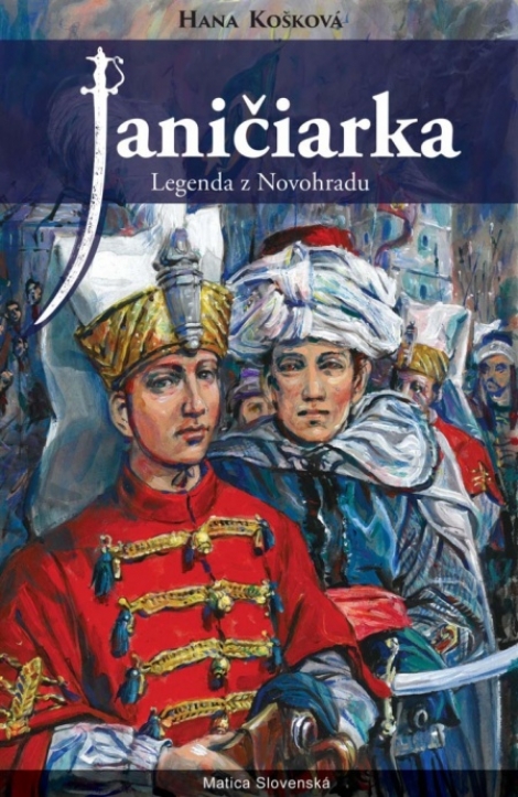 Janičiarka - Legenda z Novohradu