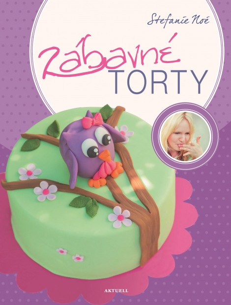 Zábavné torty - Stefanie Noé