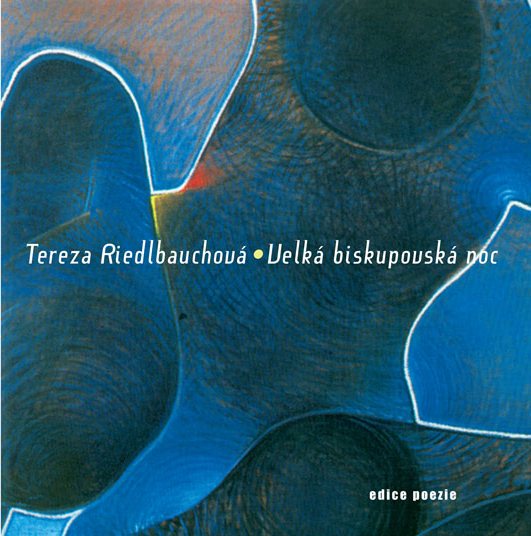 Velká biskupovská noc - Tereza Riedlbauchová