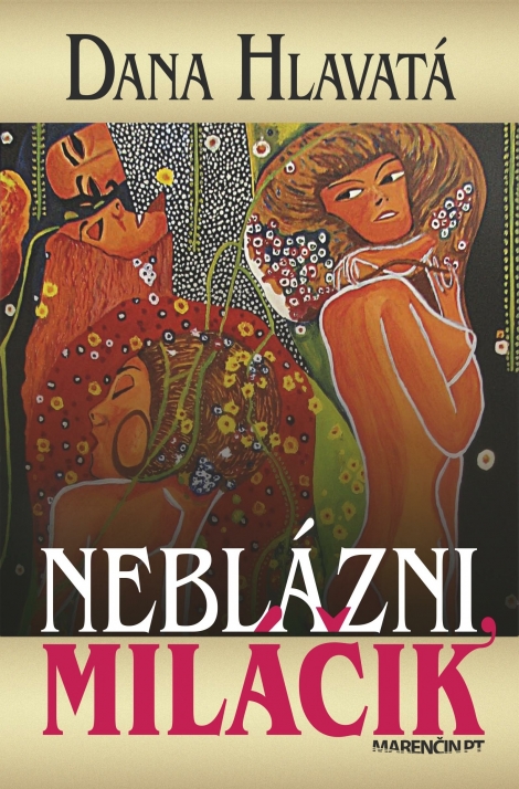 Neblázni, miláčik - 