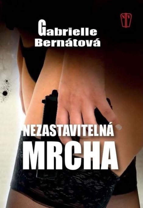 Nezastavitelná mrcha - Mrcha 2