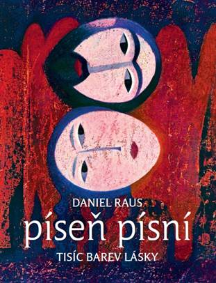 Píseň písní - Daniel Raus