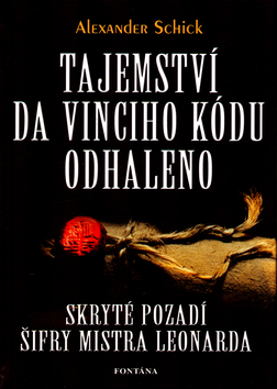 Tajemství Da Vinciho kódu odhaleno - Skryté pozadí šifry mistra Leonarda