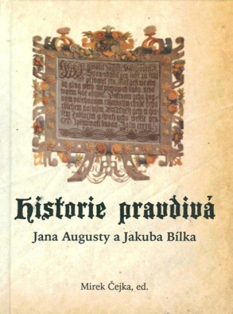 Historie pravdivá Jana Augusty a Jakuba Bílka - 