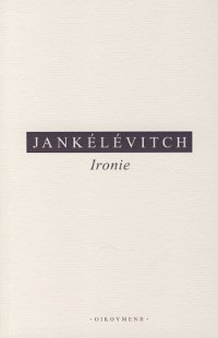 Ironie - Vladimír Jankélévitch
