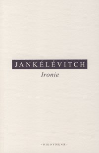 Ironie - Vladimír Jankélévitch