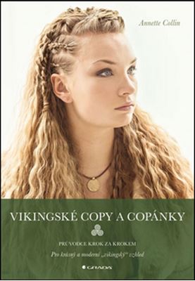 Vikingské copy a copánky - průvodce krok za krokem