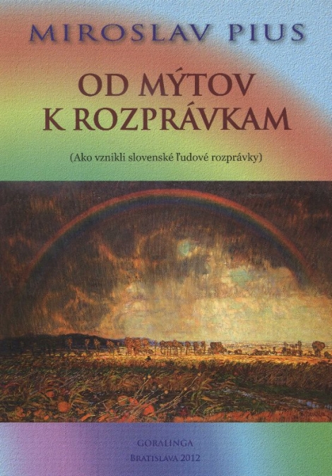 Od mýtov k rozprávkam - ako vznikli slovenské ľudové rozprávky
