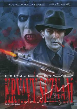 Krvavý seznam (Vampire Files 1) - Elrod P.N.
