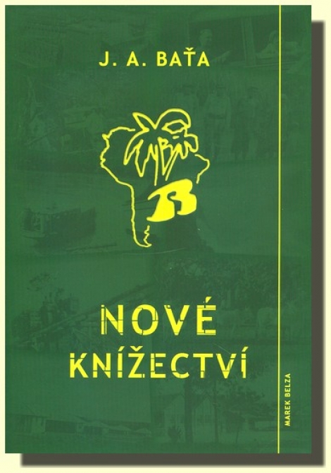 Nové knížectví - Jan Antonín Baťa