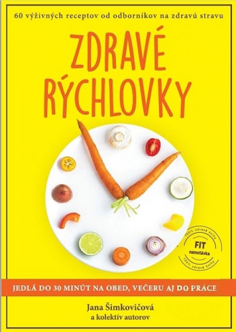 Zdravé rýchlovky - Jana Šimkovičová a kolektív