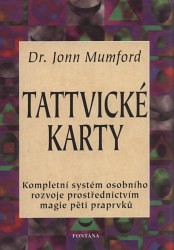Tattvické karty - Kompletní systém osobního rozvoje prostřednictvím magie pěti praprvku