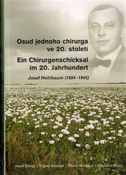 Osud jednoho chirurga ve 20. století - Josef Hohlbaum (1884–1945)