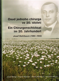 Osud jednoho chirurga ve 20. století - Josef Stingl a kolektív