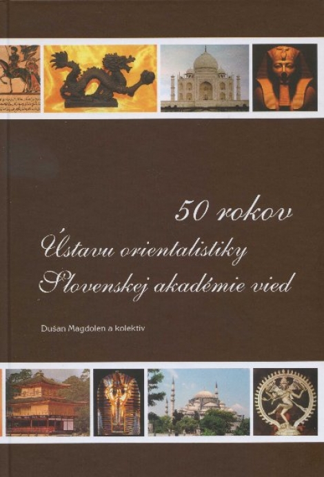 50 rokov Ústavu orientalistiky Slovenskej akadémie vied - 
