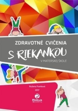 Zdravotné cvičenia s riekankou v materskej škole - Ružena Franková