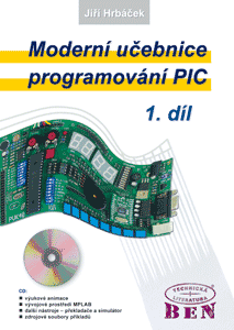 Moderní učebnice programování mikrokontrolérů PIC - 1. díl
