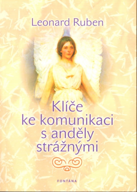 Klíče ke komunikaci s anděly strážnými - 