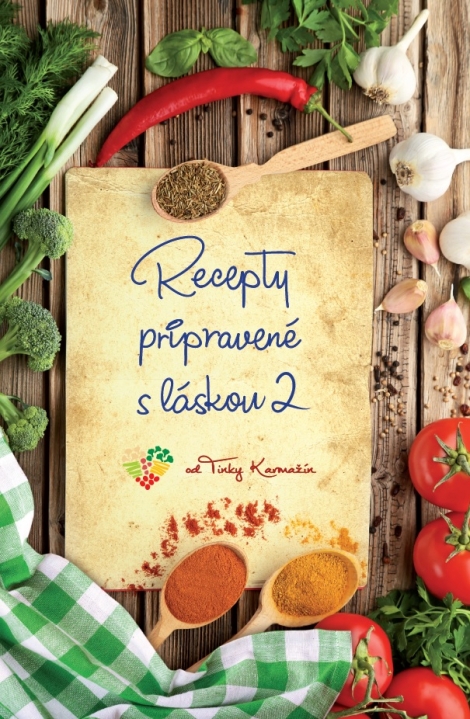 Recepty pripravené s láskou 2 - Zápisník receptov