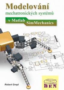 Modelování mechatronických systémů v Matlab/SimMechanics - Matlab/SimMechanics