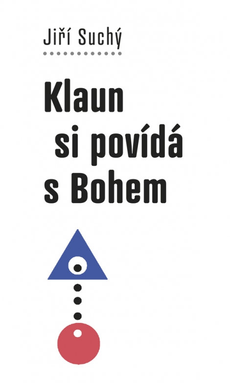 Klaun si povídá s Bohem - 