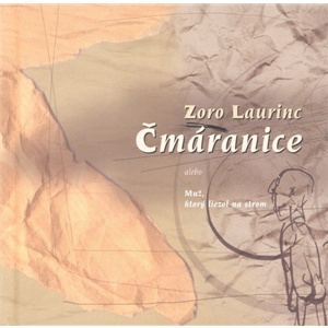 Čmáranice - Zoro Laurinc