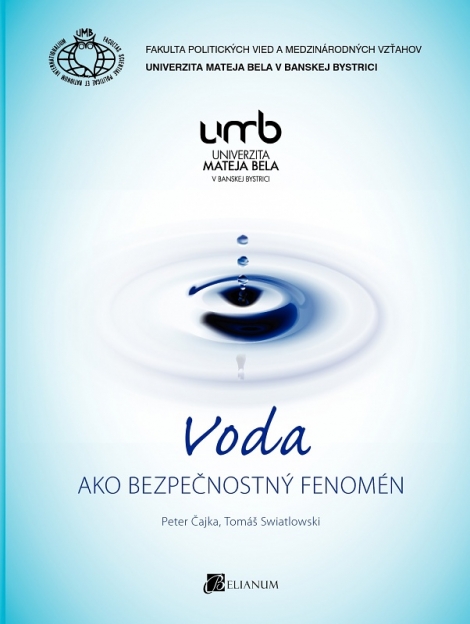 Voda ako bezpečnostný fenomén - Peter Čajka, Tomáš Swiatlowski