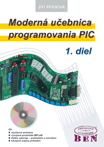 Moderná učebnica programovania mikrokontrolérov PIC - 1. diel