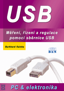 USB - měření, řízení a regulace pomocí sběrnice USB - základy, popis a charakteristika rozhraní USB, mikrokontroléry
