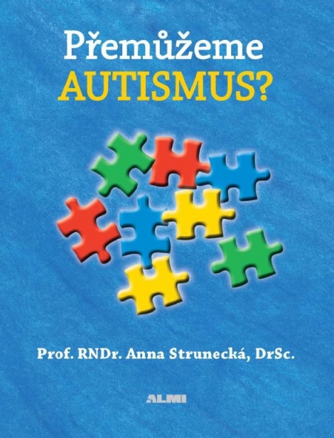 Přemůžeme autismus? - Anna Strunecká