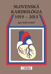 Slovenská kardiológia 1919 - 2015 - Igor Riečanský