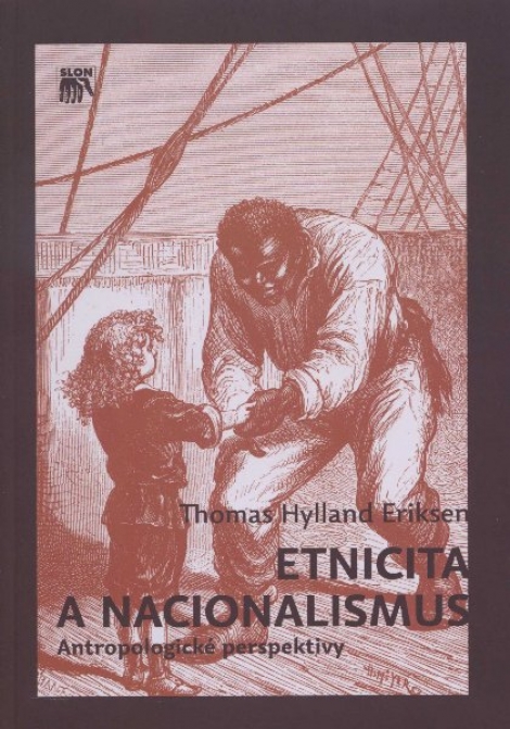 Etnicita a nacionalismus - Thomas Hylland Eriksen