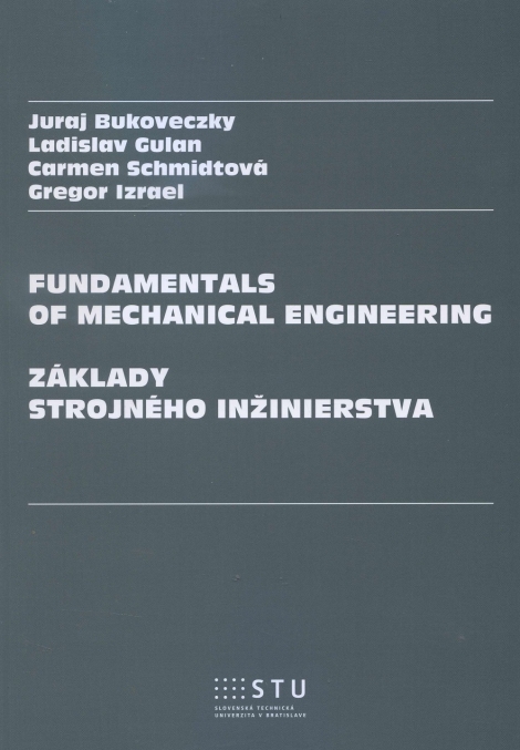 Fundamentals of Mechanical Engineering - Základy strojného inžinierstva