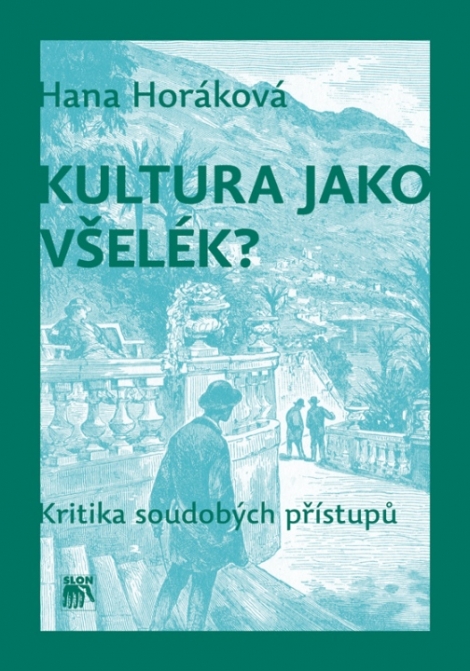 Kultura jako všelék? - Hana Horáková