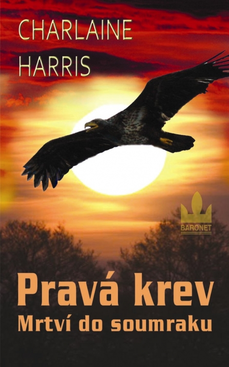 Pravá krev - Mrtví do soumraku - 1. diel