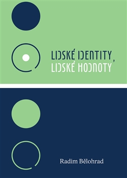 Lidské identity, lidské hodnoty - 