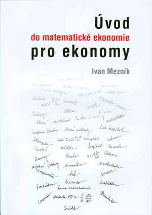 Úvod do matematické ekonomie pro ekonomy - Ivan Mezník
