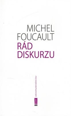 Rád diskurzu - Michel Foucault