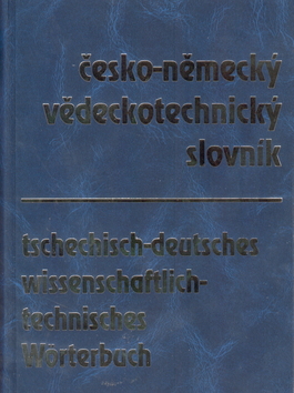 Česko-německý vědeckotechnický slovník - 