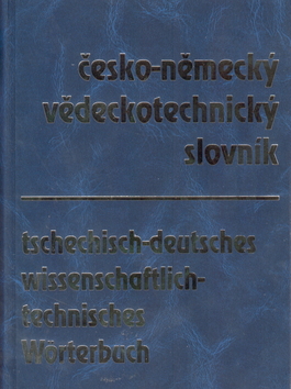 Česko-německý vědeckotechnický slovník - kolektiv