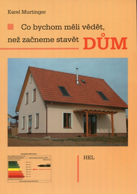 Co bychom měli vědět, než začneme stavět dům - Karel Murtinger