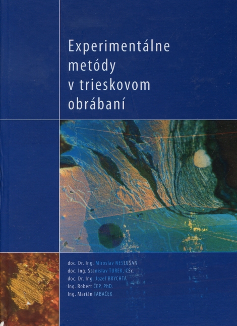 Experimentálne metódy v trieskovom obrábaní - 