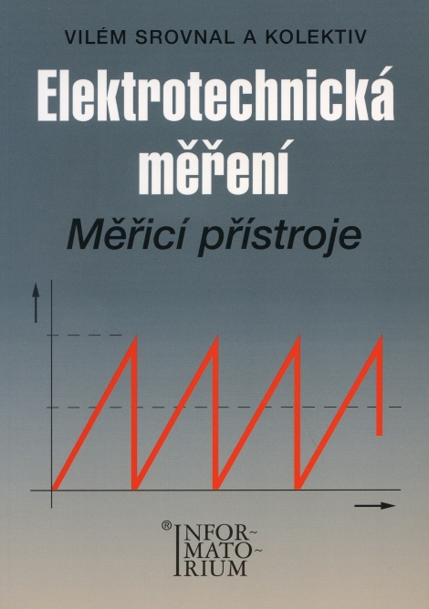 Elektrotechnická měření - Vilém Srovnal a kolektív