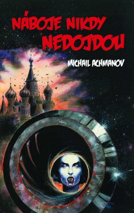 Náboje nikdy nedojdou - Michail Achmanov